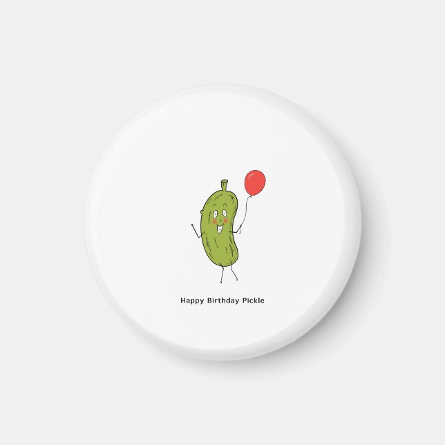 Happy Birthday Pickle, pickle  Magnet (Front)