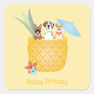 Happy Birthday Pina Colada Pineapple Dogs Square Sticker