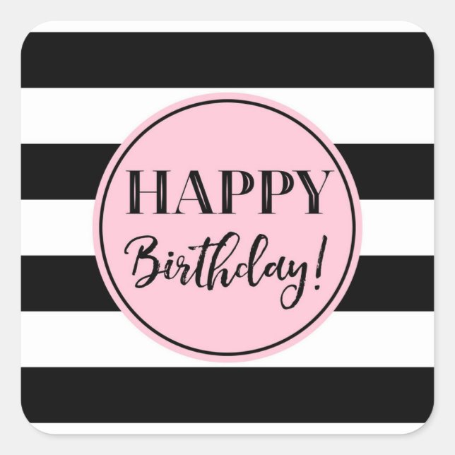 Happy Birthday Pink Black White Stripes Square Sti Sticker (Front)