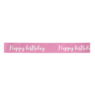 "happy birthday " pink colour satin ribbon
