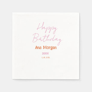 HAPPY BIRTHDAY PINK ORANGE NAME SIMPLE YEAR PLACE  NAPKIN