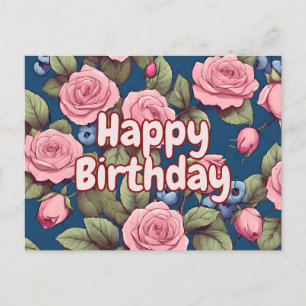 Happy Birthday Pink Roses Blue Floral Postcard