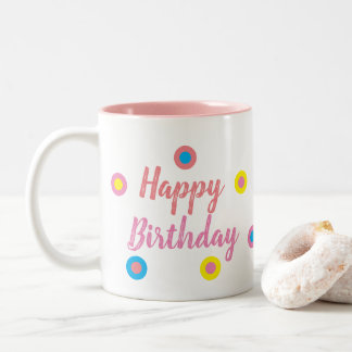 Happy Birthday Pink Two-Tone Coffee Mug