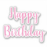 Happy Birthday Pink White Girls Party Custom Colou<br><div class="desc">Designed for birthday celebrations!</div>