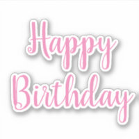 Happy Birthday Pink White Girls Party Custom Colou