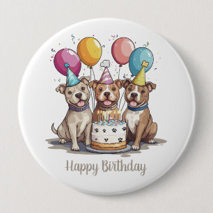 Happy Birthday Pit Bull Dogs 10 Cm Round Badge