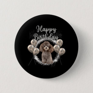 Happy Birthday Poodle 6 Cm Round Badge