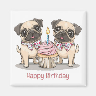 Happy Birthday Pug Dogs Cupcake Magnet