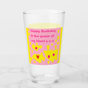 Happy birthday queen of my heart message on glass