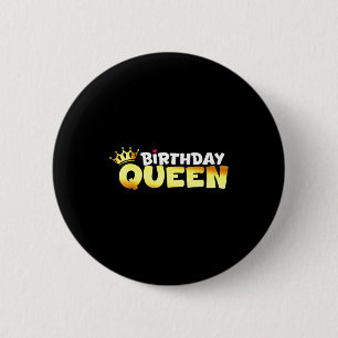 Happy Birthday Queen Outfit Shirt Crown Design Bir 6 Cm Round Badge