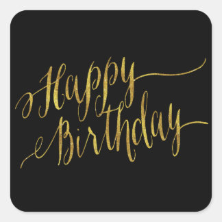 Happy Birthday Quote Gold Faux Foil Quotes Square Sticker