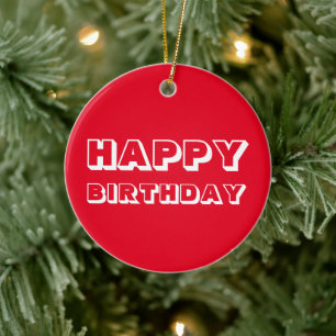 Happy Birthday, Red white modern bold Ceramic Tree Decoration