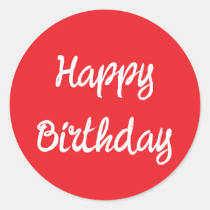 Happy Birthday Red White Trendy Custom Colour Classic Round Sticker