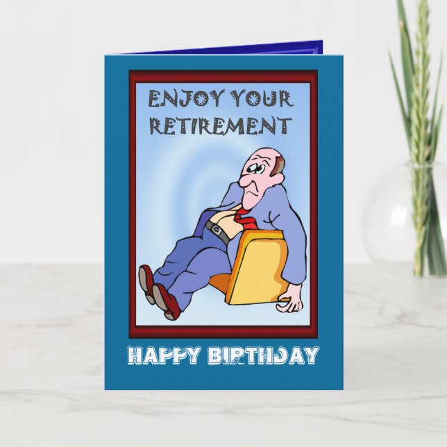 Happy Birthday, Retirement Card (Front)