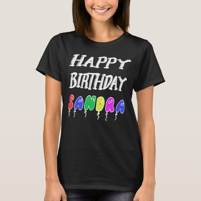 Happy Birthday Sandra T-Shirt (Front)