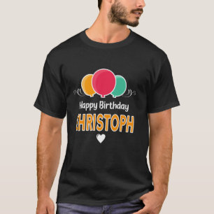 Happy Birthday saying Christoph T-Shirt