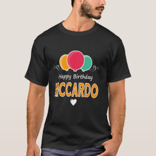 Happy Birthday saying Riccardo T-Shirt