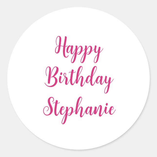 Happy Birthday Simple Custom Name Pink Girly Classic Round Sticker (Front)