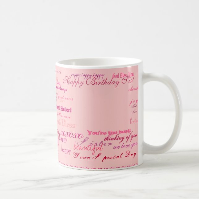 "Happy Birthday Sis!" mug (Right)