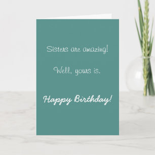Happy Birthday Sister Amazing  Humour Funny Card