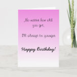 Happy Birthday Sister Brother Older Humour Funny Card<br><div class="desc">This design was created though digital art. It may be personalised in the area provide or customising by choosing the click to customise further option and changing the name, initials or words. You may also change the text colour and style or delete the text for an image only design. Contact...</div>