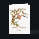 Happy Birthday Sister Card<br><div class="desc">This birthday card is perfect for a special sister. This is a re-coloured vintage image of two little girls in Victorian dresses and bonnets sitting on the limb of an apple tree. The text on the front and on the inside can be personalised as desired, making this card suitable for...</div>