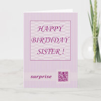 Happy Birthday Sister!QR Code Video Greeting Card.