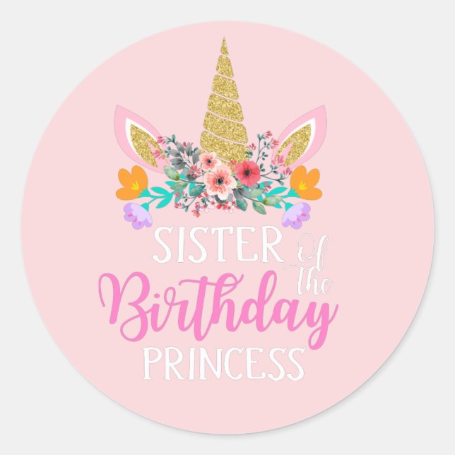 happy Birthday Sister Unicorn Party Pink Classic Round Sticker (Front)