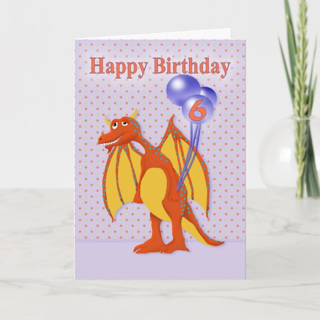 Happy Birthday Six Year Old, Cute Dragon Card (Front)
