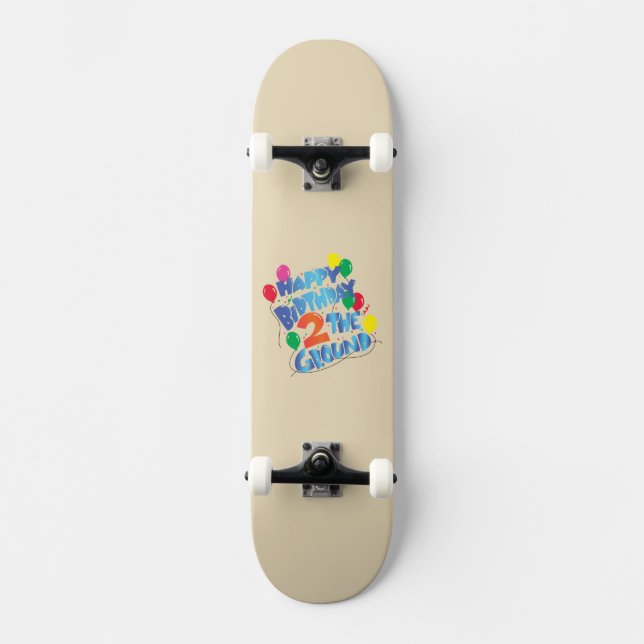Happy Birthday Skateboard (Front)