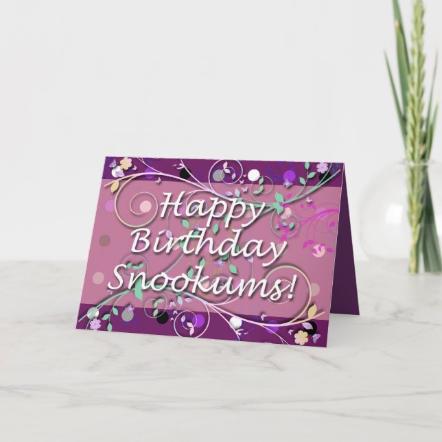 Happy Birthday Snookums! Card (Front)