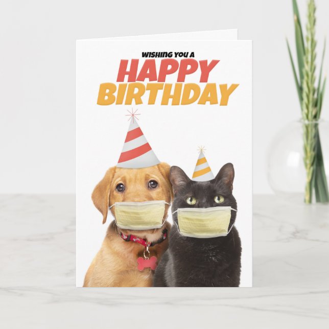 Happy Birthday Social DIstancing Cat and Dog Humou Holiday Card (Front)