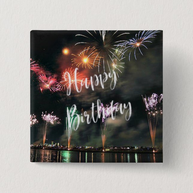 Happy Birthday! Spectacular Fireworks  15 Cm Square Badge (Front)
