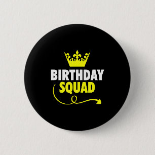 Happy birthday squad ideas king crown party gift 6 cm round badge