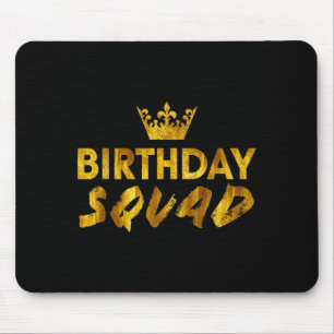 Happy Birthday Squad King Best Black Crown Funny P Mouse Pad