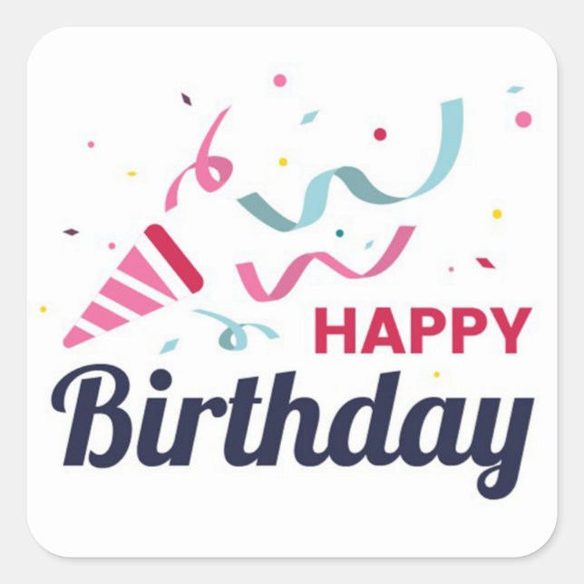 Happy Birthday  Square Sticker (Front)