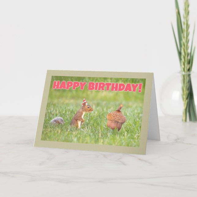 Happy Birthday Squirrel With Big Acorn Humour Holiday Card (Front)