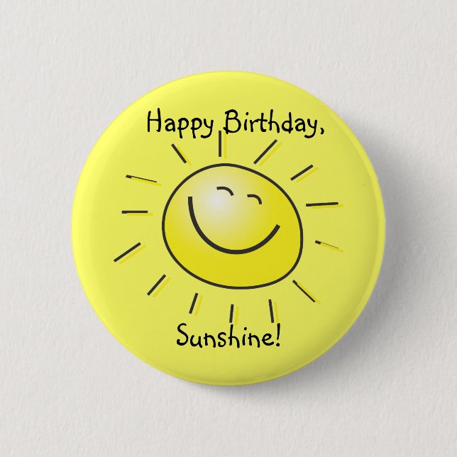 Happy Birthday, Sunshine! 6 Cm Round Badge (Front)