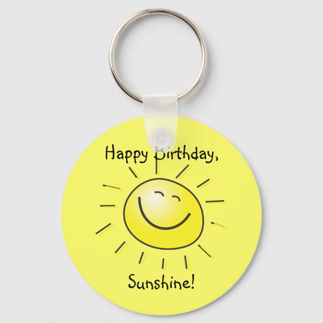 Happy Birthday, Sunshine! Key Ring (Front)