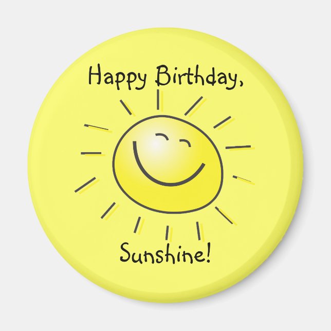 Happy Birthday, Sunshine! Magnet (Front)