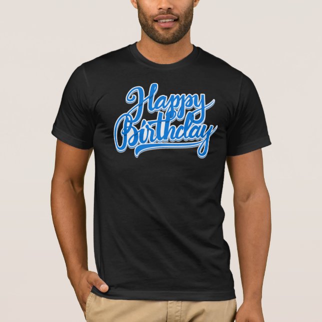 Happy birthday T-Shirt (Front)