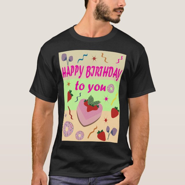 Happy Birthday T-Shirt (Front)