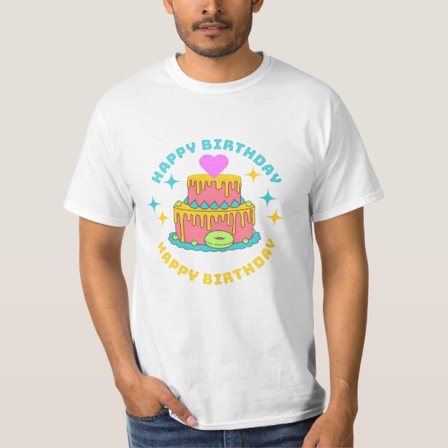 Happy Birthday  T-Shirt (Front)