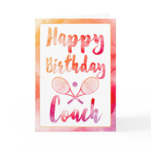 Happy Birthday Tennis Coach Greeting Card