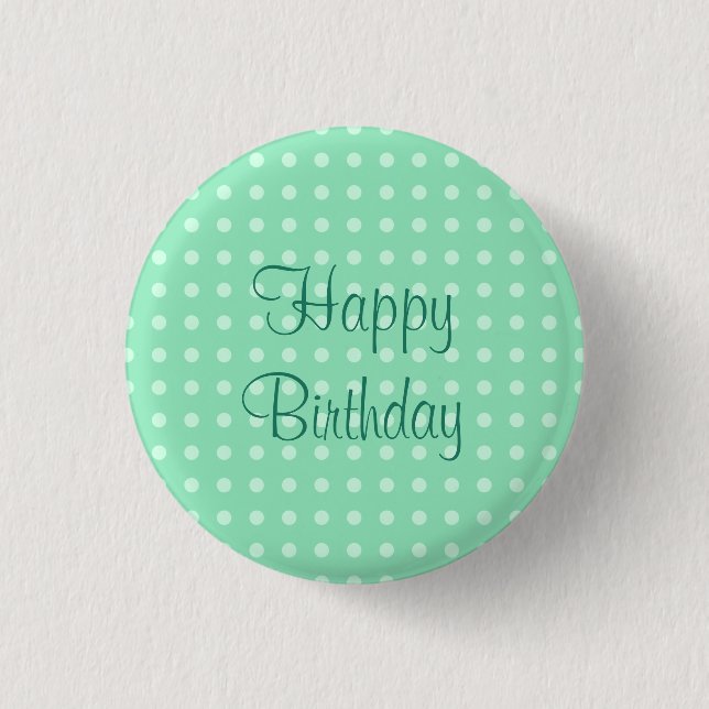 Happy Birthday Text Dots Rustic Polka Mint Green 3 Cm Round Badge (Front)