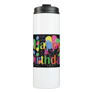 Happy birthday 🎂 thermal tumbler