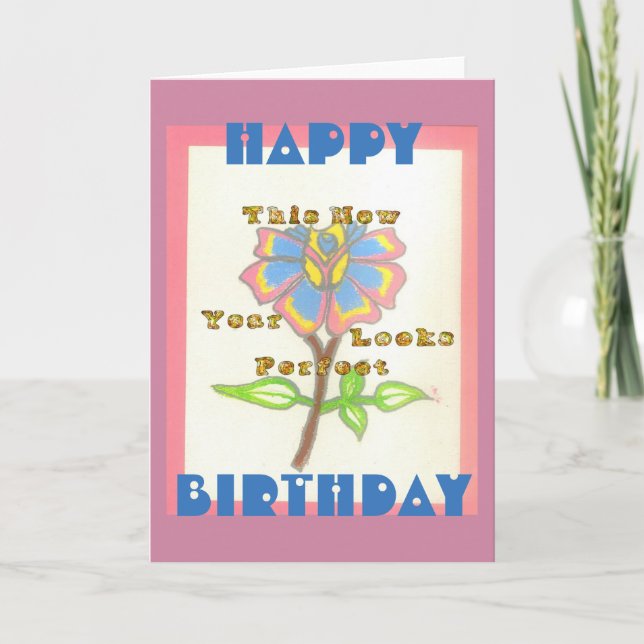 Happy Birthday This Year Looks Perfect Card (Front)