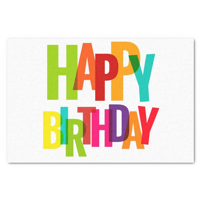 Happy Birthday Tissue Paper (Colorful Tissue Paper with bold vibrant letters spelling "Happy Birthday!)