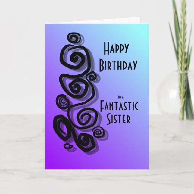 Happy birthday to a fantastic sister swirls colorf card (Front)