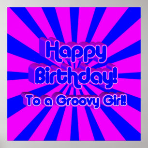 Happy Birthday to a Groovy Girl! Poster